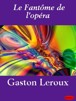 Le Fantôme de l'opéra - ebook